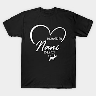 Promoted To Nani Est 2021 New Nani T-Shirt